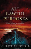 All Lawful Purposes - Namibian geopolitical thriller by Christian Fourie