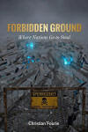 Forbidden Ground - Namibian geopolitical thriller by Christian Fourie